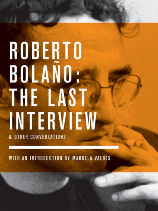 Roberto Bolaño创作的Roberto Bolano作品的详细信息 - 可供借阅